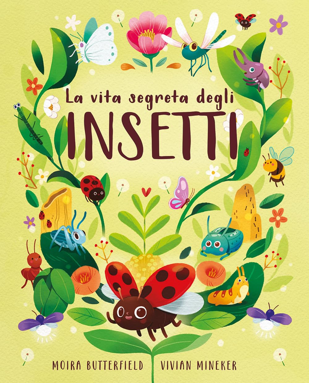 La vita segreta degli insetti. Ediz. a colori book