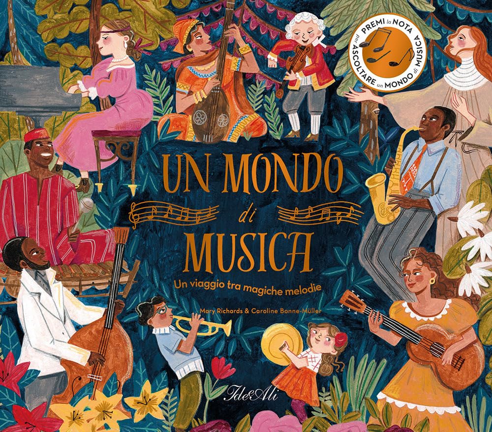 Un mondo di musica. Un viaggio tra magiche melodie. Ediz. a colori book