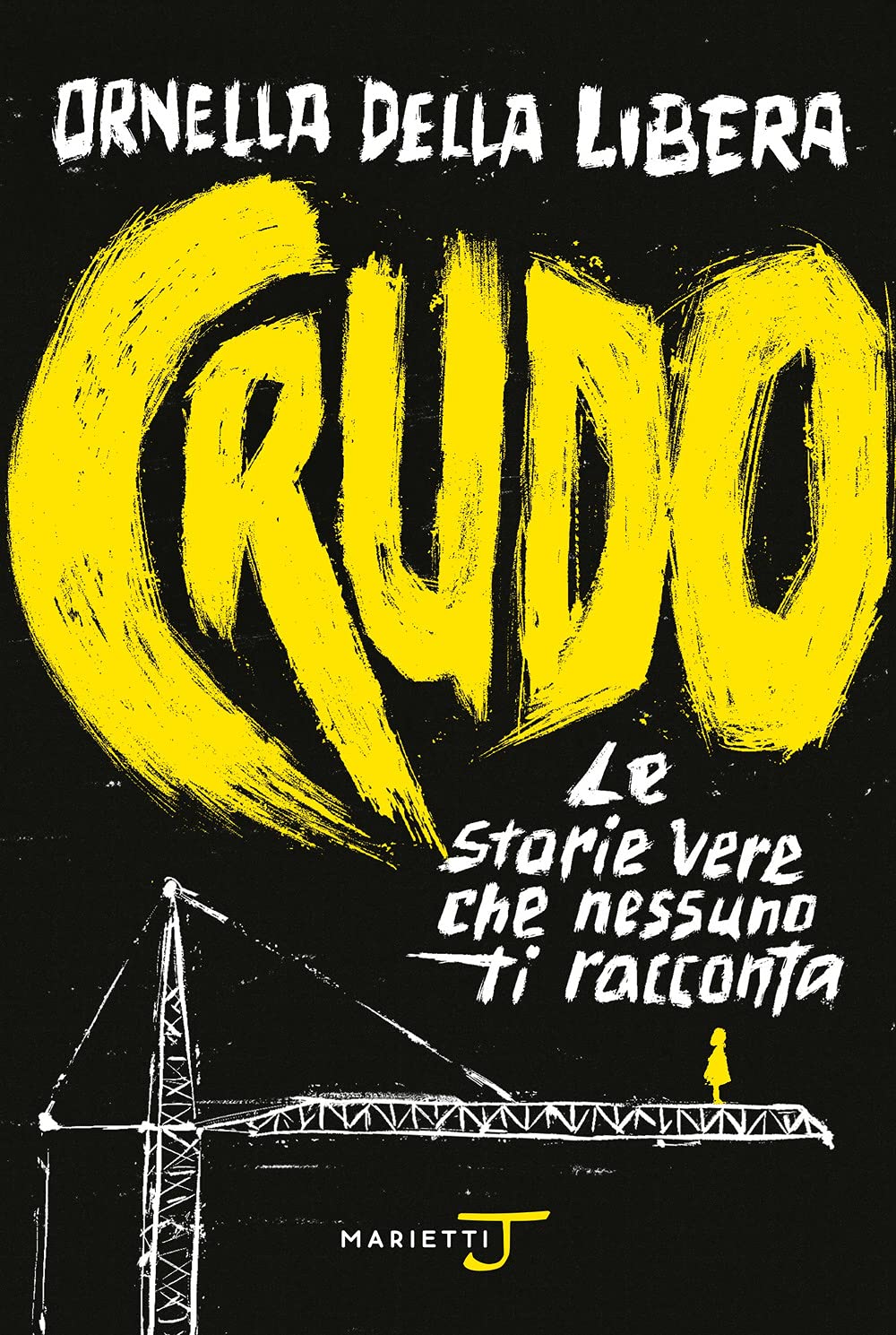 Crudo. Le storie vere che nessuno ti racconta Non-fiction