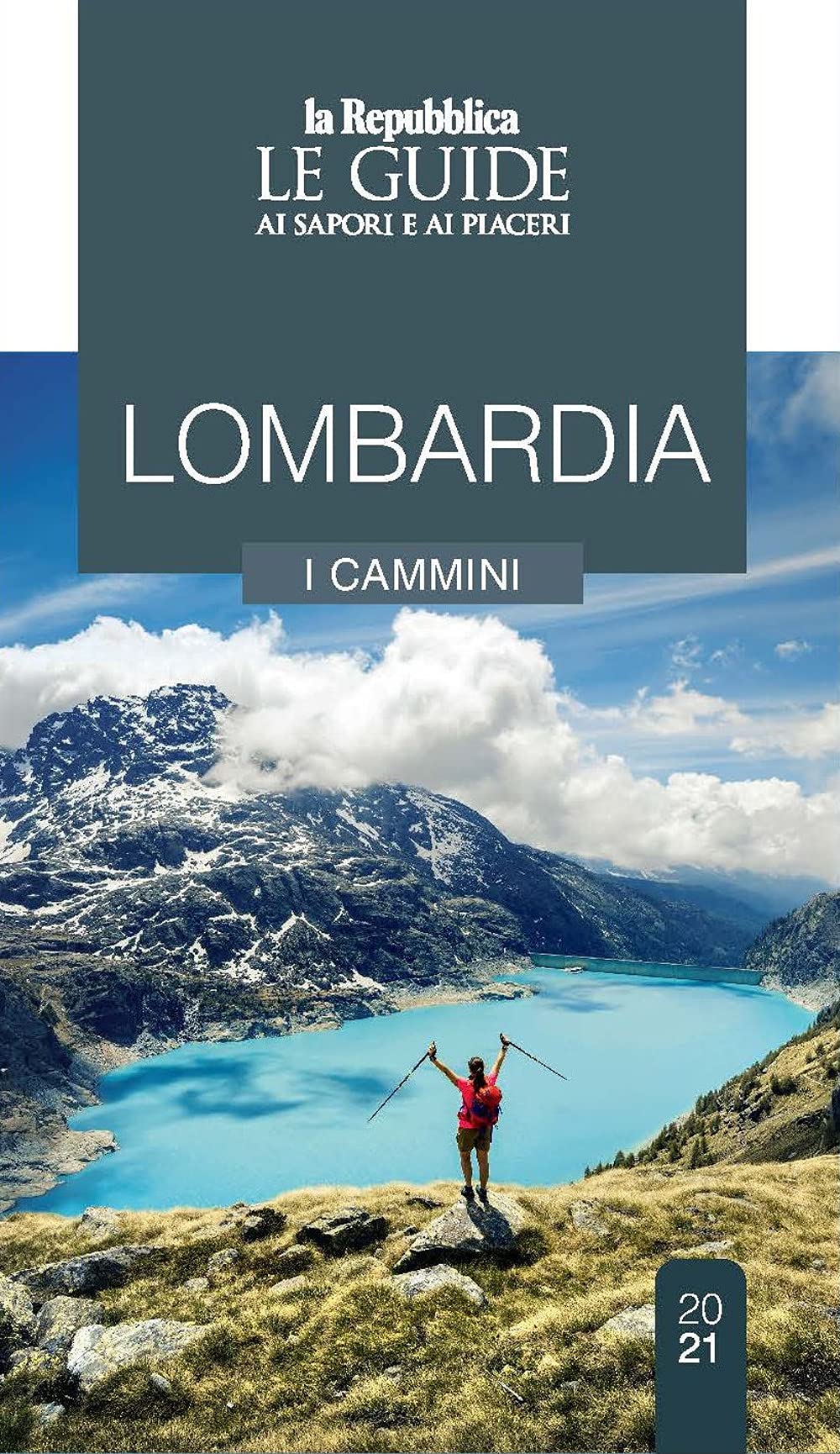 Lombardia. Cammini da scoprire. Le guide ai sapori e ai piaceri Leisure, Home & Garden