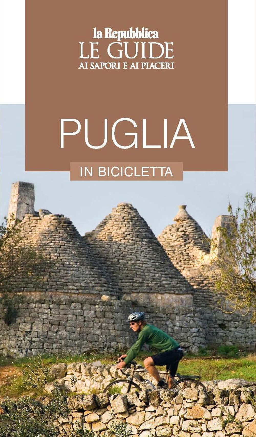 Puglia in bicicletta. Le guide ai sapori e piaceri book