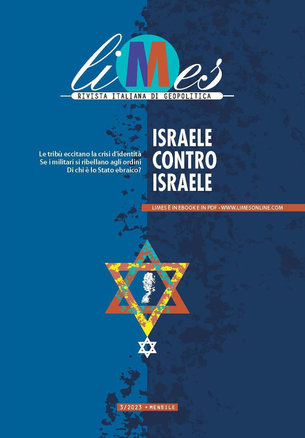 Limes. Rivista italiana di geopolitica. Israele contro Israele (2023) (Vol. 3) book