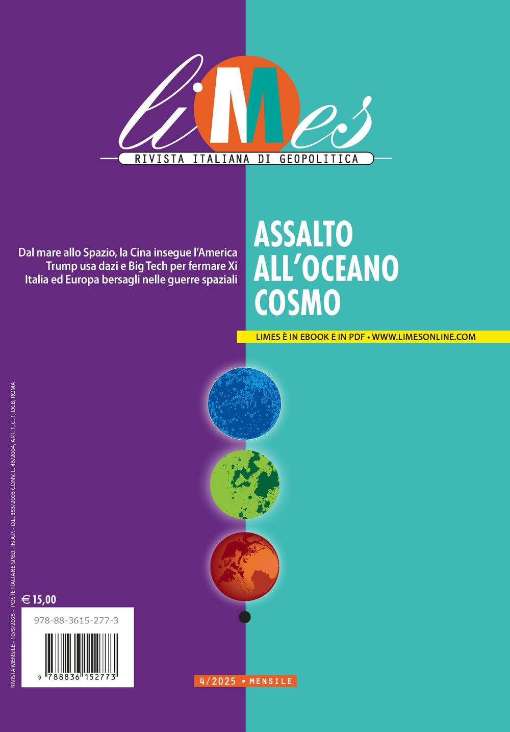 Limes. Rivista italiana di geopolitica. Assalto all'Oceano Cosmo (2025) (Vol. 4) book