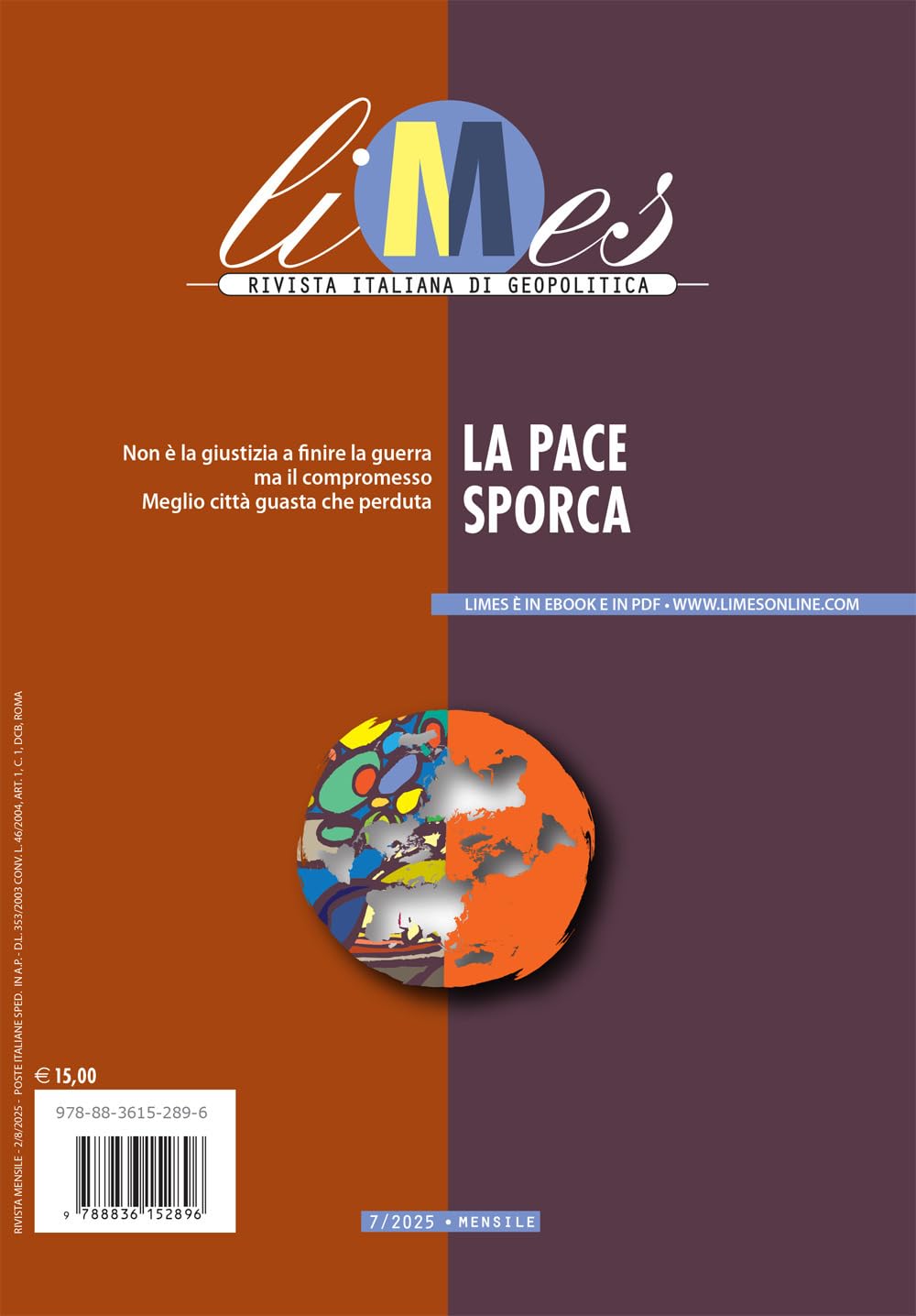 Limes. Rivista italiana di geopolitica. La pace sporca (2025) (Vol. 7) Reference Books