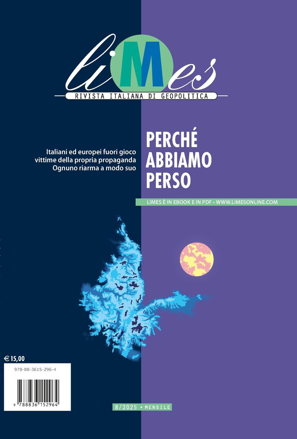 Limes. Rivista italiana di geopolitica. Perché abbiamo perso (2025) (Vol. 8) book