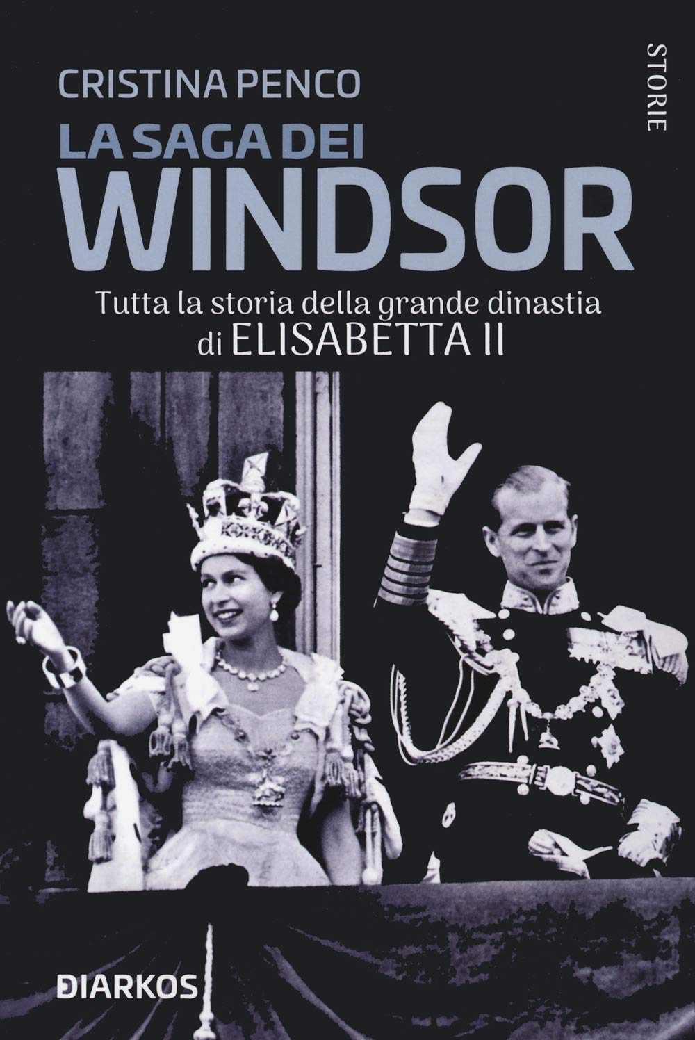 La saga dei Windsor. Tutta la storia della grande dinastia di Elisabetta II book