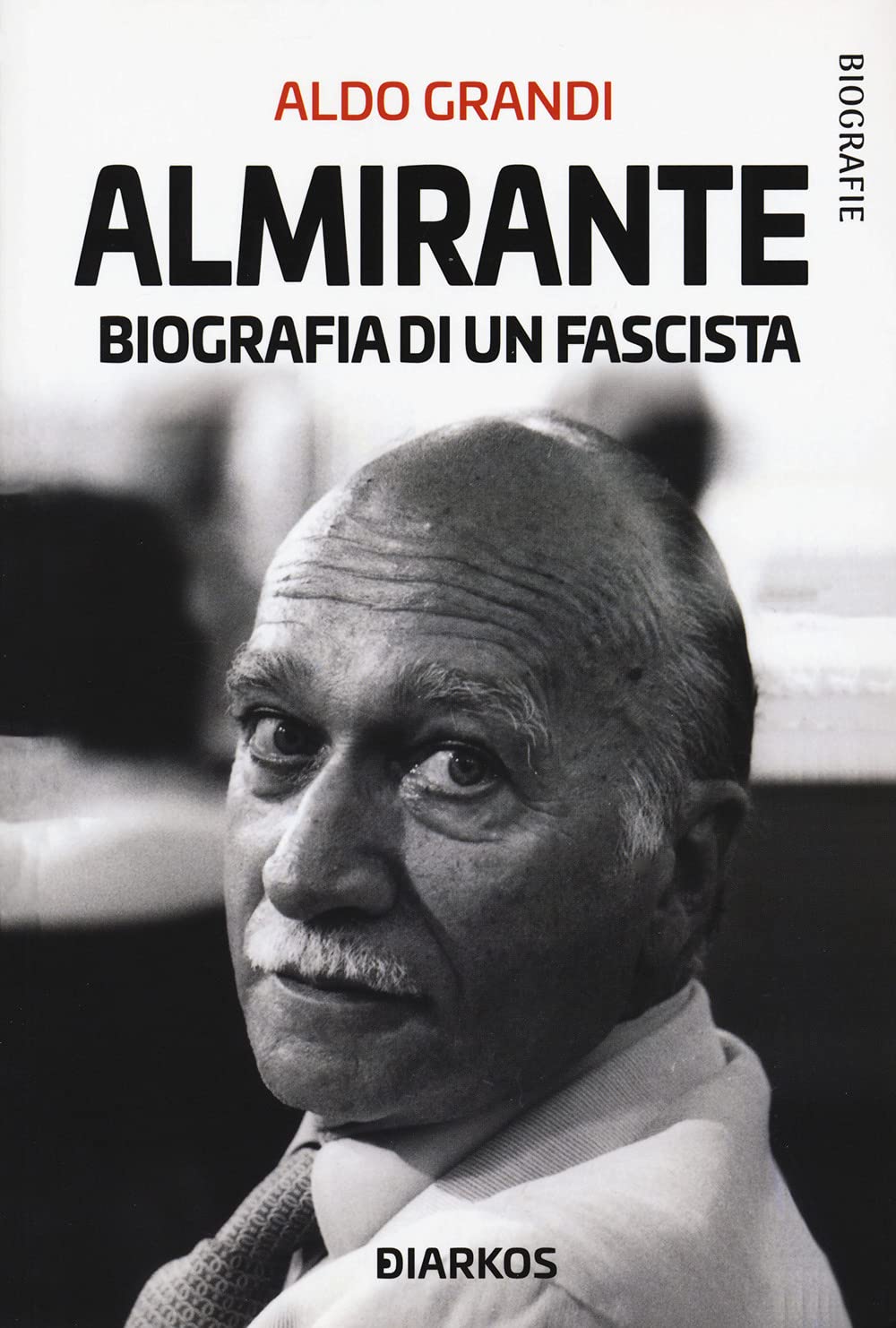 Almirante. Biografia di un fascista book