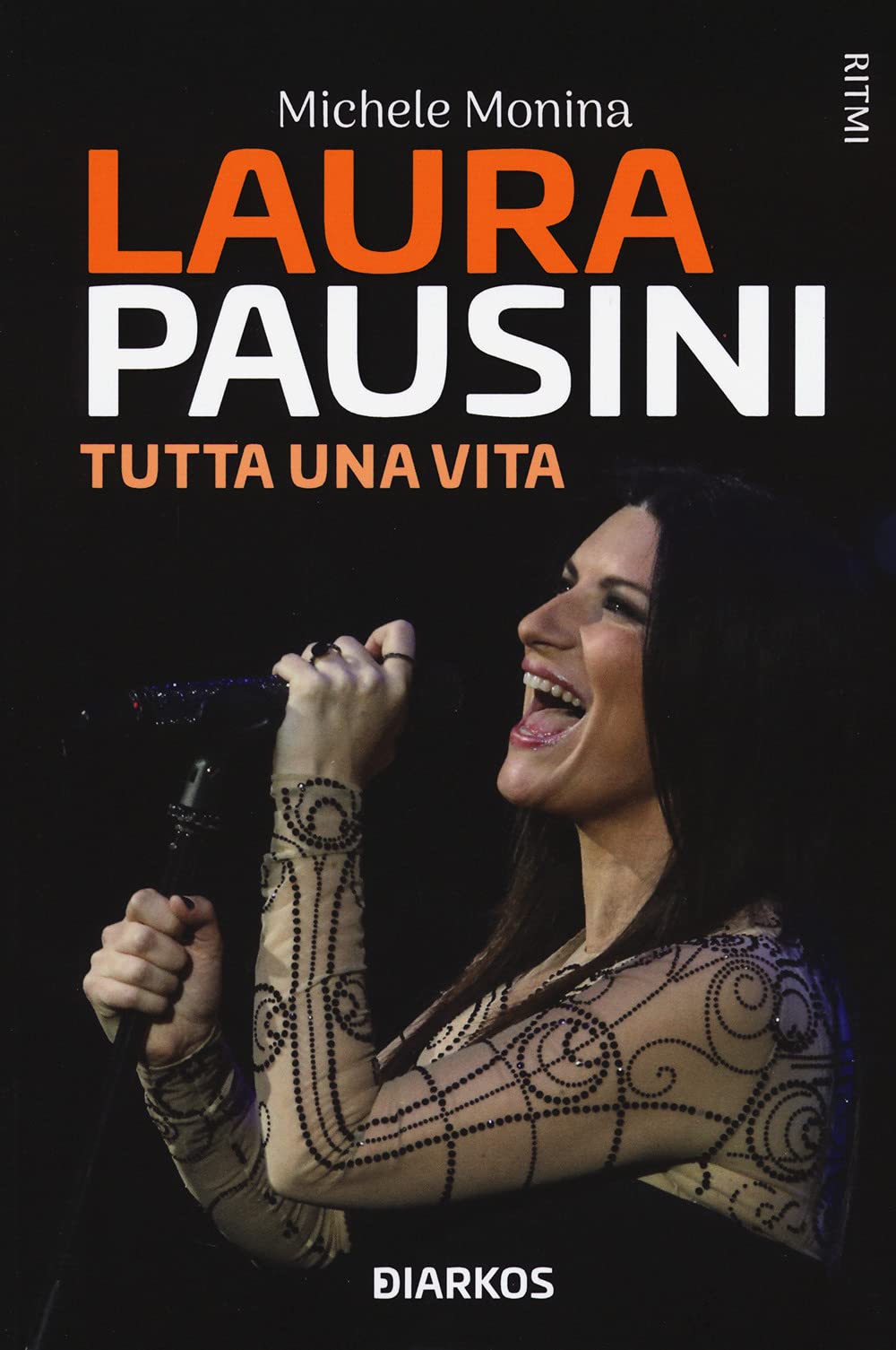 Laura Pausini. Tutta una vita book