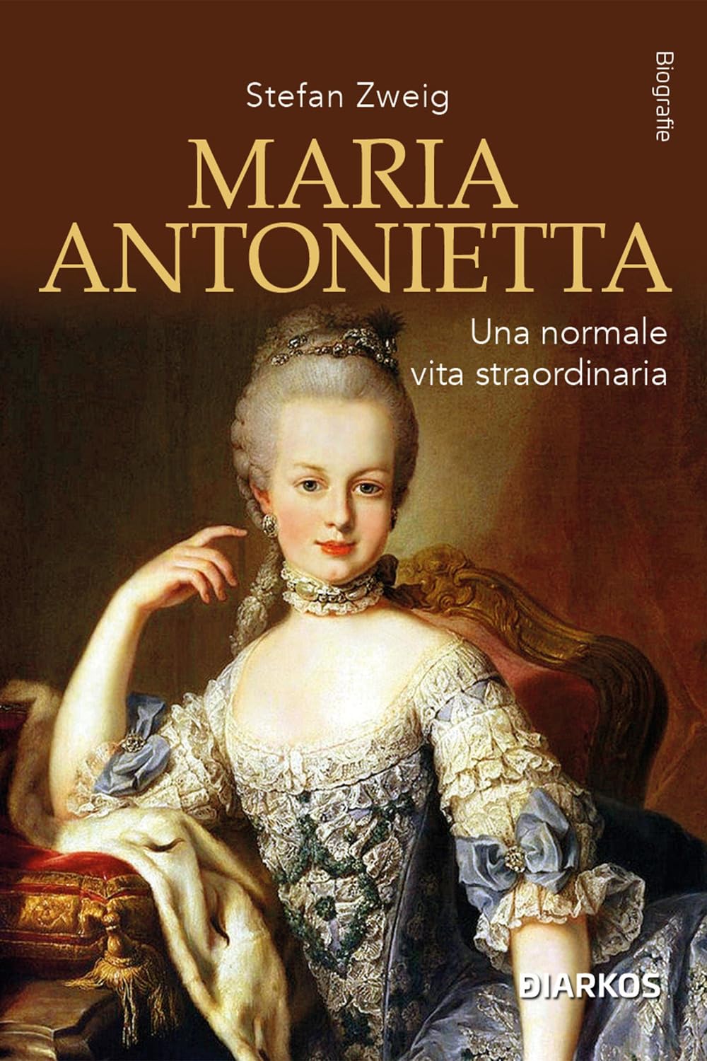 Maria Antonietta. Una normale vita straordinaria (Biografie) Biographies & Memoirs