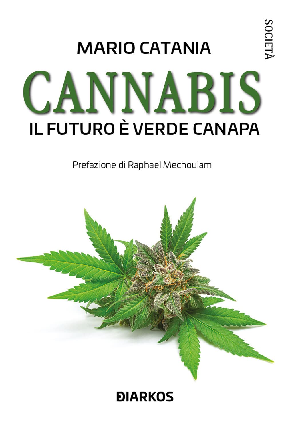 Cannabis. Il futuro è verde canapa. Nuova ediz. book