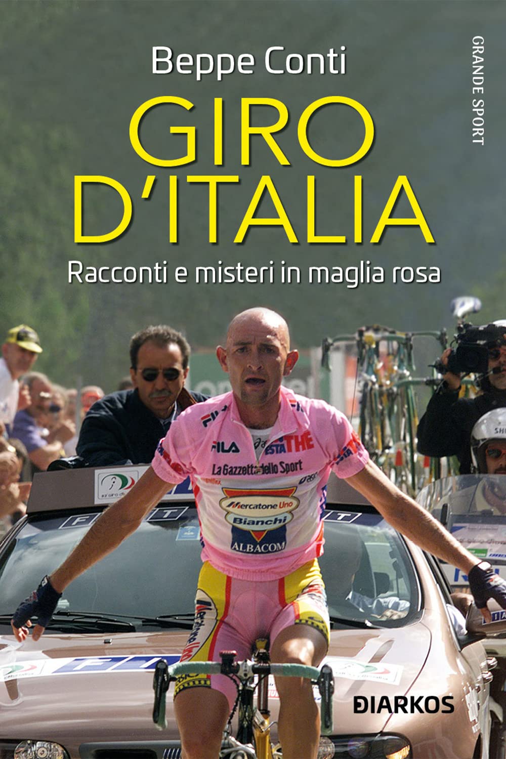 Giro d'Italia. Racconti e misteri in maglia rosa (Grande sport) Leisure & Fun