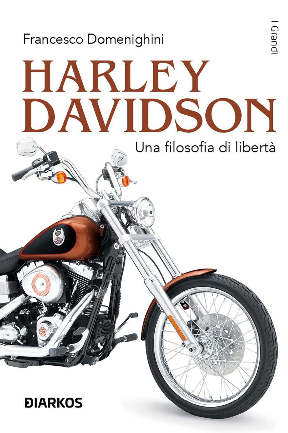 Harley Davidson. Una filosofia di libertà Books
