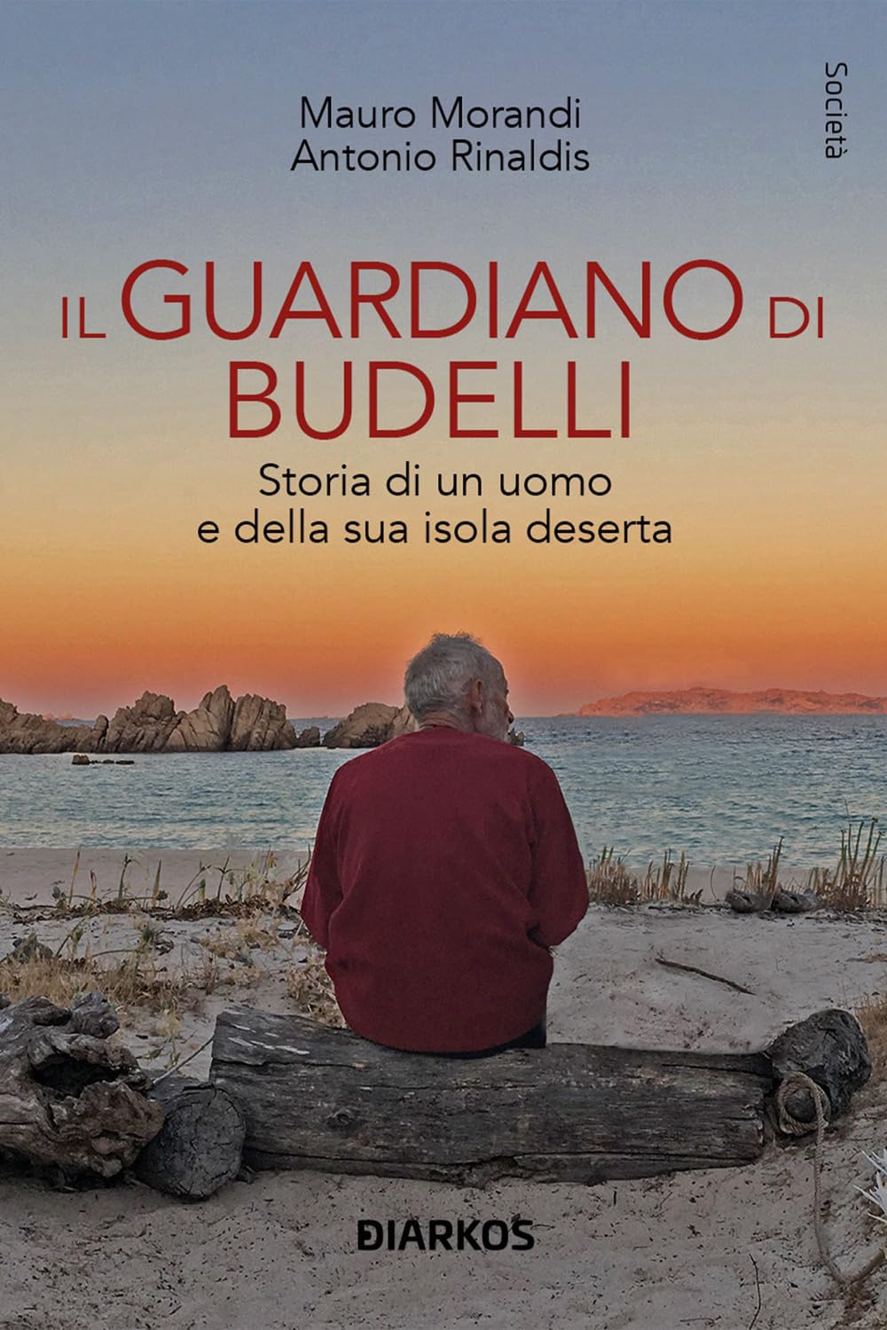 Il guardiano di Budelli. Storia di un uomo e della sua isola deserta book