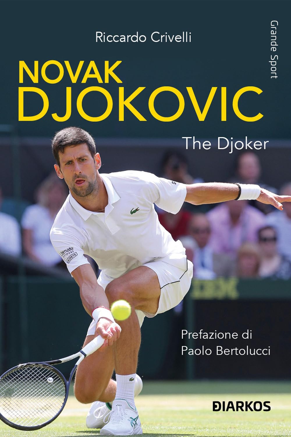 Novak Djokovic. The Djoker (Grande sport) Sports