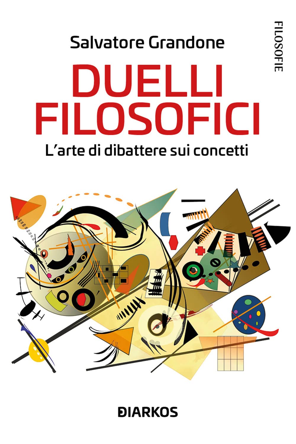 Duelli filosofici. L'arte di dibattere sui concetti book