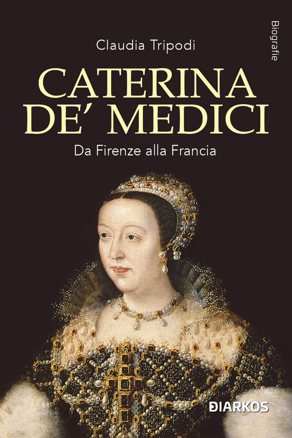 Caterina de' Medici. Da Firenze alla Francia book