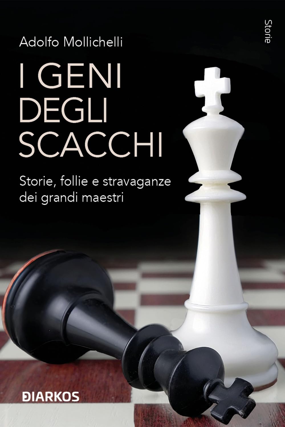 I geni degli scacchi. Storie, follie e stravaganze dei grandi maestri Memories