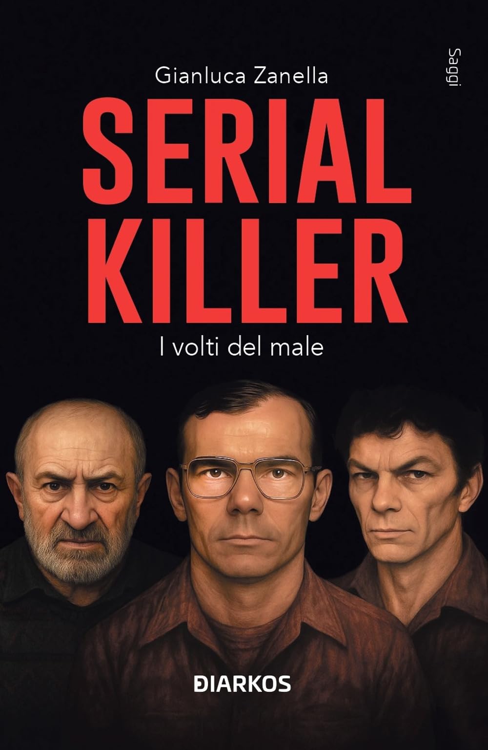 Serial killer. I volti del male book