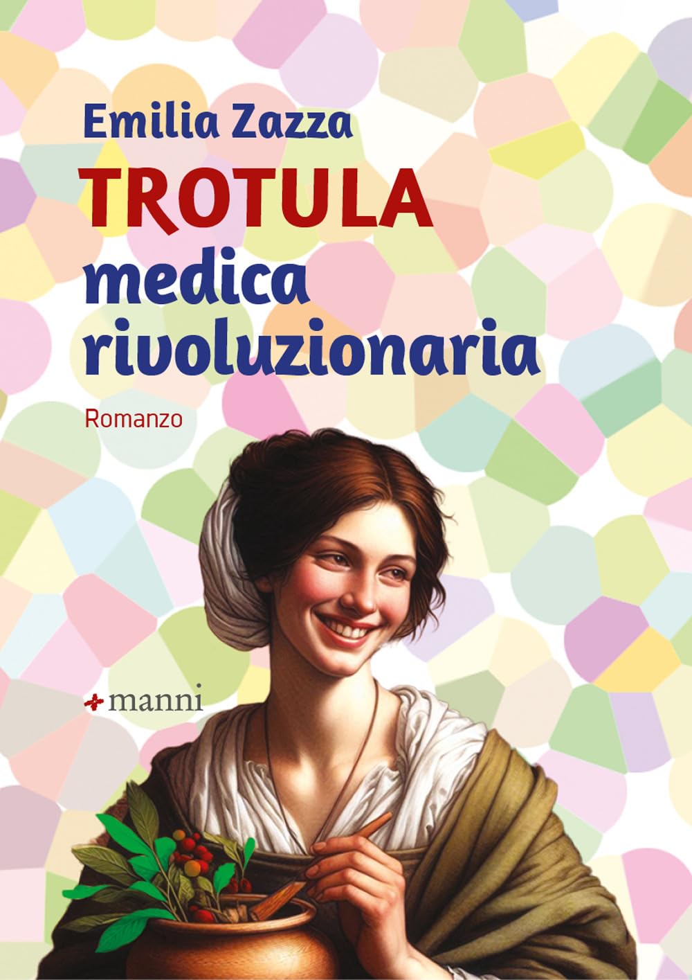 Trotula. Medica rivoluzionaria Fiction