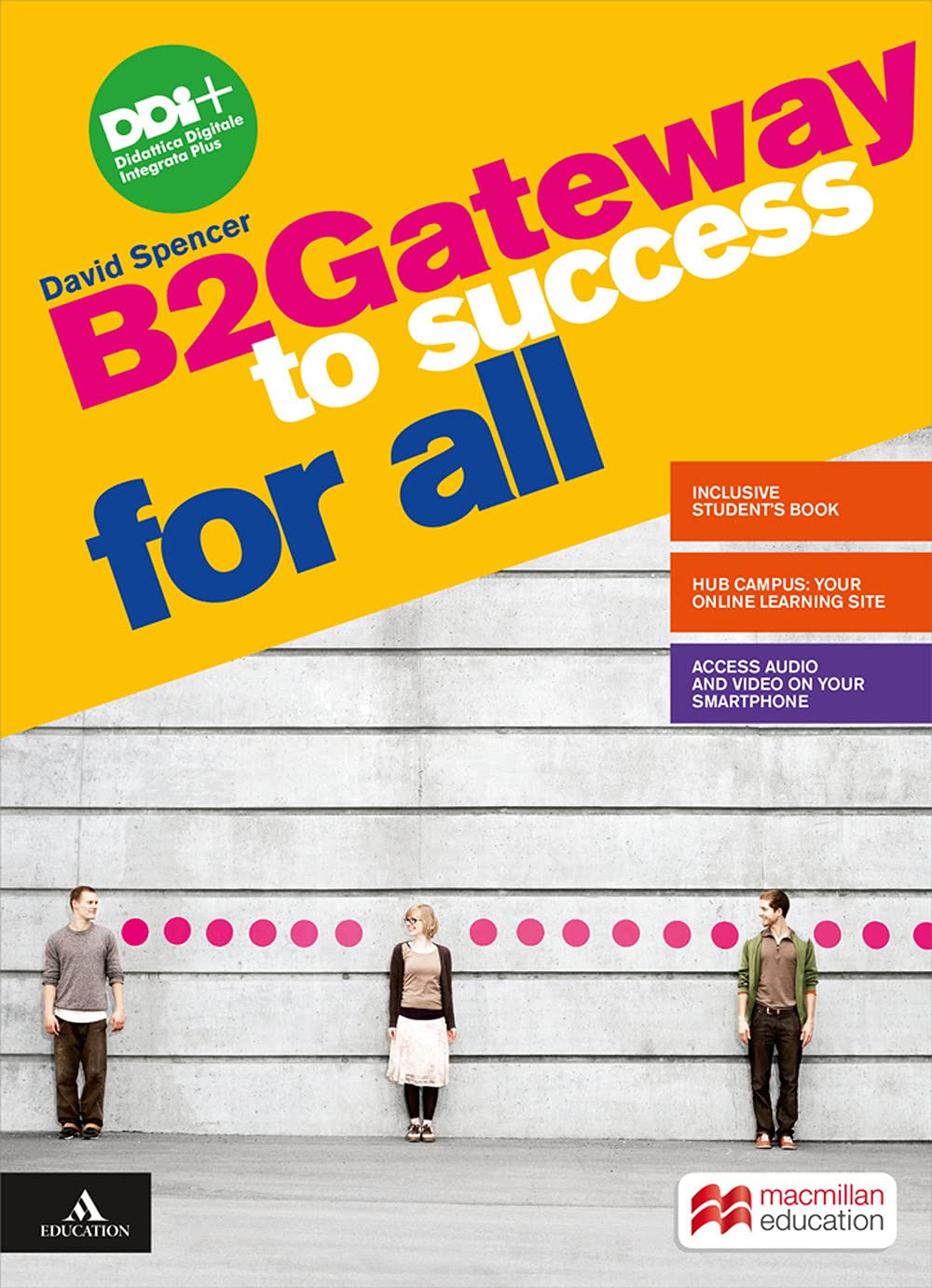 Gateway to success for all. B2 . Per le Scuole superiori. Con e-book book