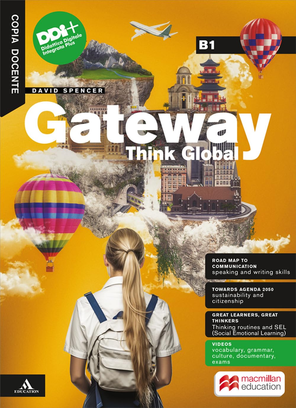 Gateway think global. B1. With Build up to B1, Road map to communication. Per le Scuole superiori. Con e-book. Con espansione online book