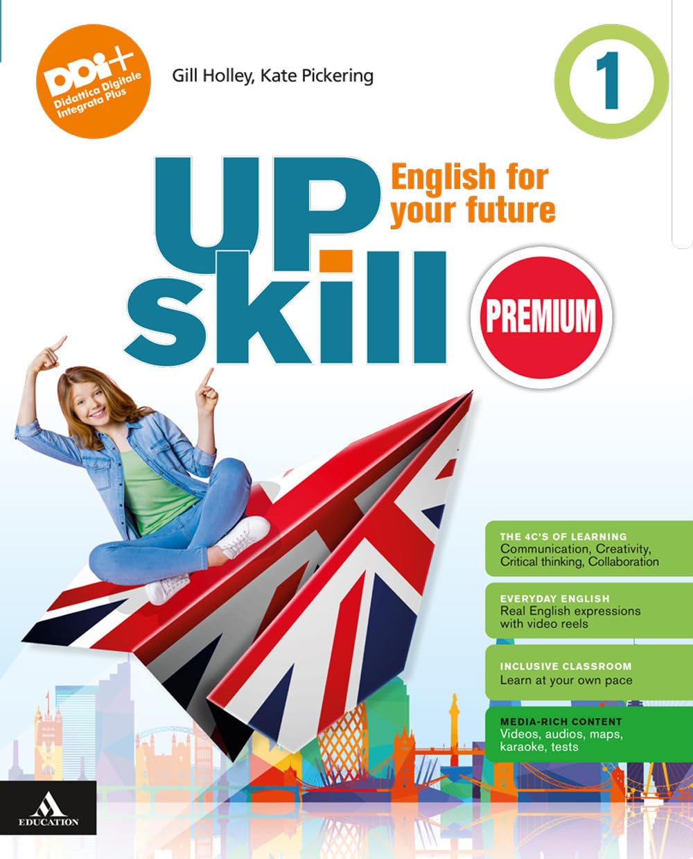 Upskill premium. English for your future. With Your visual organise, Holiday book, Culture & Citizenship. Per la Scuola media. Con e-book. Con espansione online (Vol. 1) book
