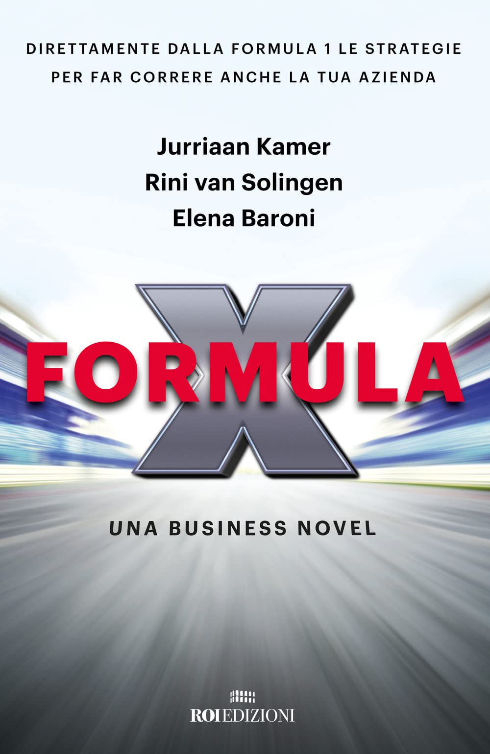 Formula X. Una business novel Business, Finance & Career