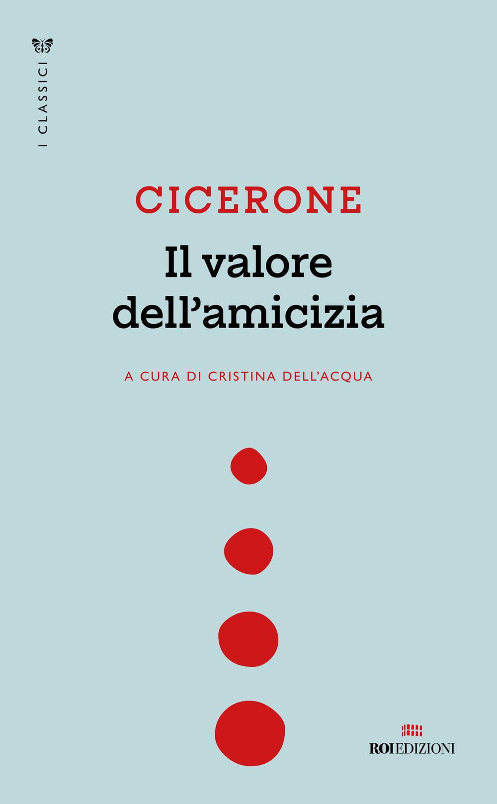 Product Image: Il valore dell'amicizia (I classici)