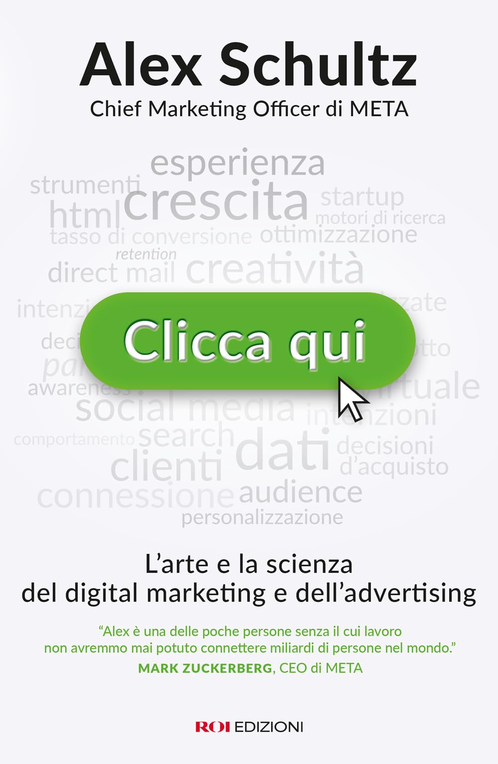 Clicca qui. L’arte e la scienza del digital marketing e dell’advertising (Business) Business, Finance & Career