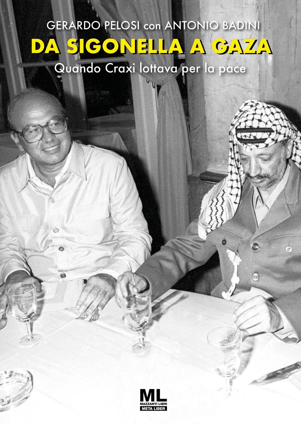 Da Sigonella a Gaza. Quando Craxi lottava per la pace Politics & History