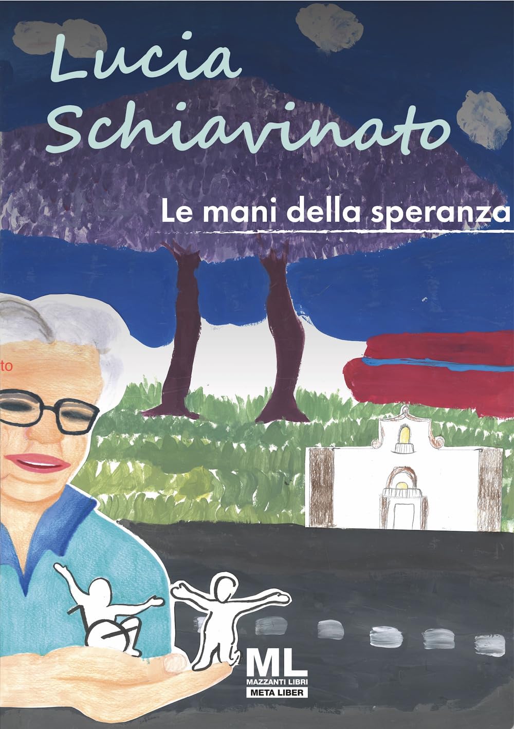 Lucia Schiavinato. Le mani della speranza. Ediz. illustrata. Con audiolibro Politics & History