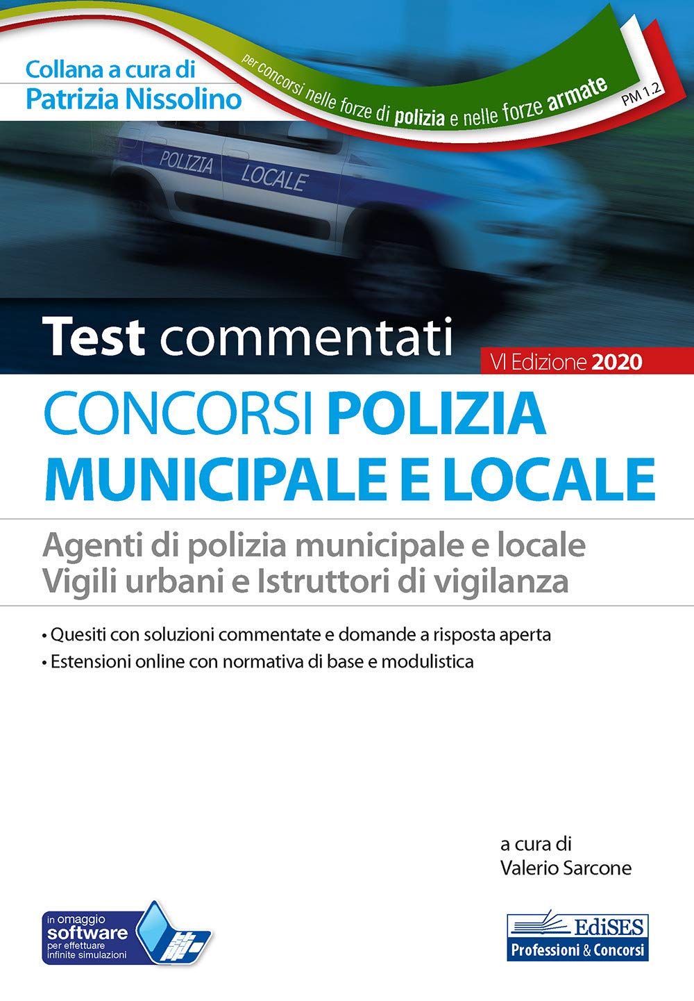 Test Commentati Concorsi Polizia municipale e locale: Agenti di polizia municipale e locale Vigili urbani e Istruttori di vigilanza Law