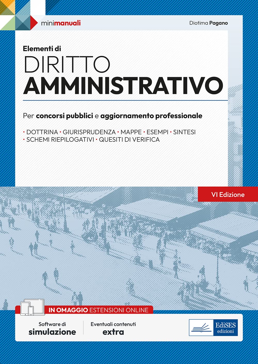 Elementi di Diritto amministrativo: Per concorsi pubblici e aggiornamento professionale Law