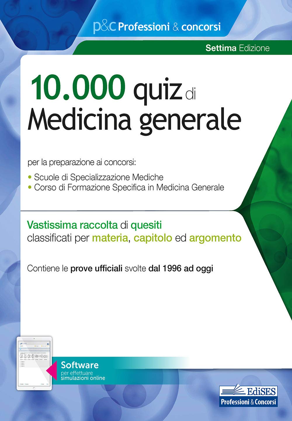 10.000 quiz di Medicina generale. Per la preparazione al corso di formazione in medicina generale e al concorso per le specializzazioni mediche. Con software di simulazione book