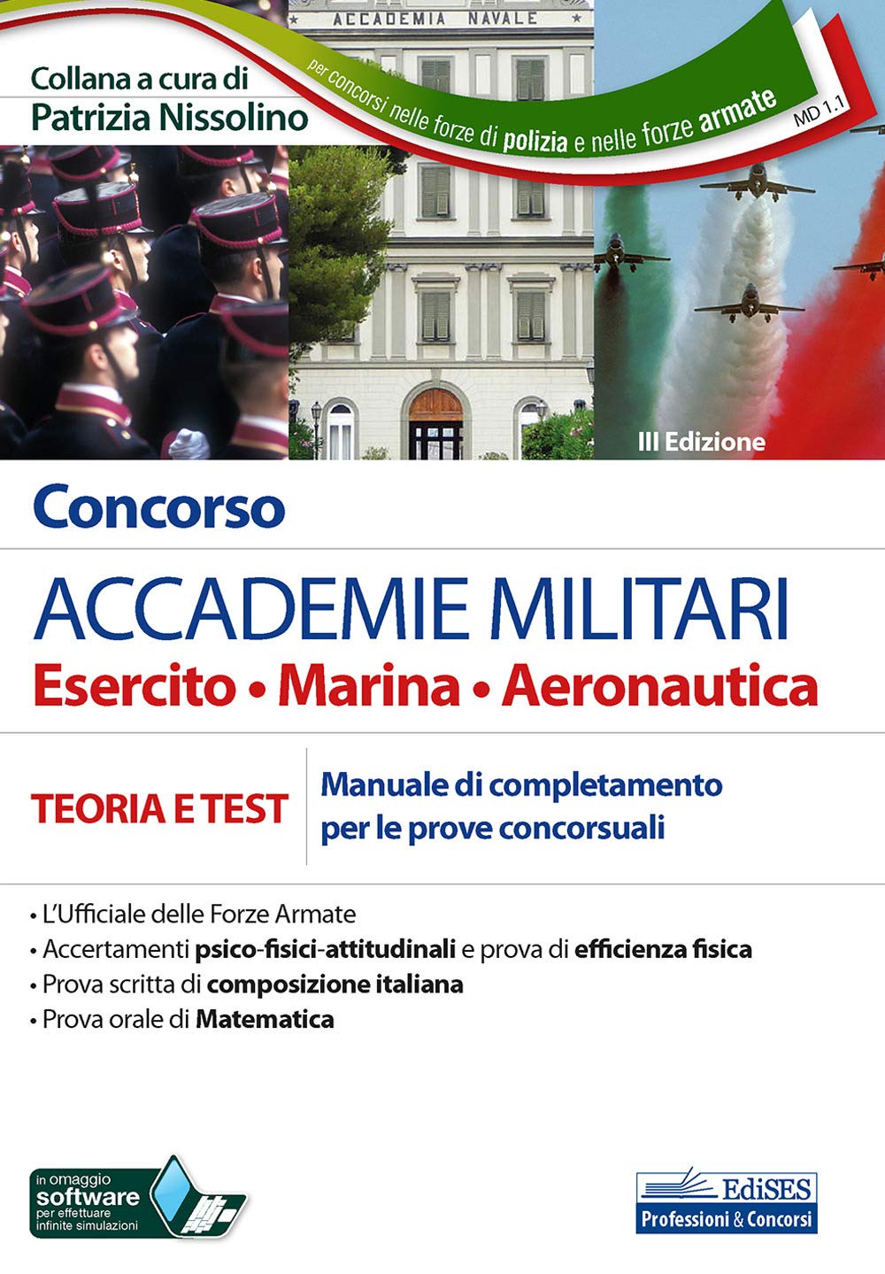 Concorso ACCADEMIE MILITARI Esercito • Marina • Aeronautica: TEORIA E TEST Manuale di completamento per le prove concorsuali Business, Finance & Career