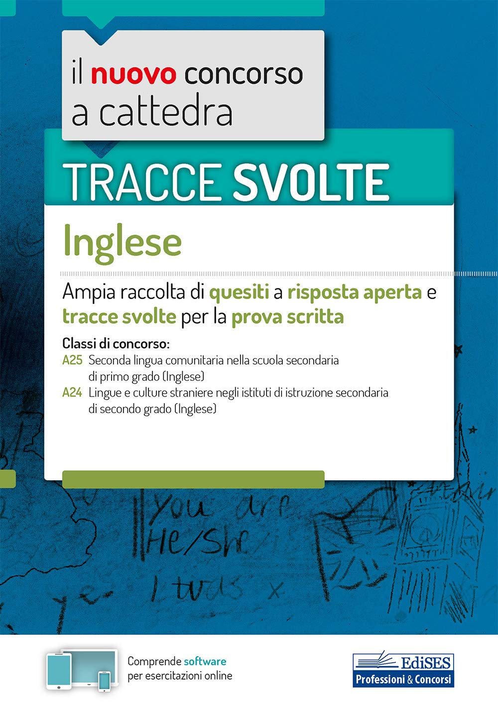 Tracce svolte di inglese. Per le classi: A25 Lingua inglese nella scuola secondaria di primo grado; A24 Lingue e culture straniere negli istituti di istruzione secondaria di secondo grado Education & Training