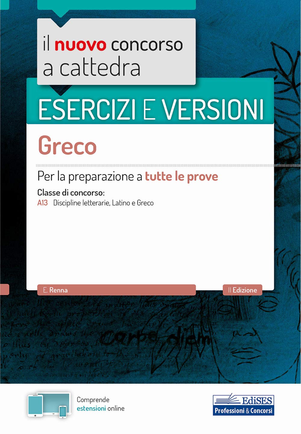 Esercizi e Versioni di Greco: Per la preparazione a tutte le prove (Concorso a cattedra, Band 2) Education & Training
