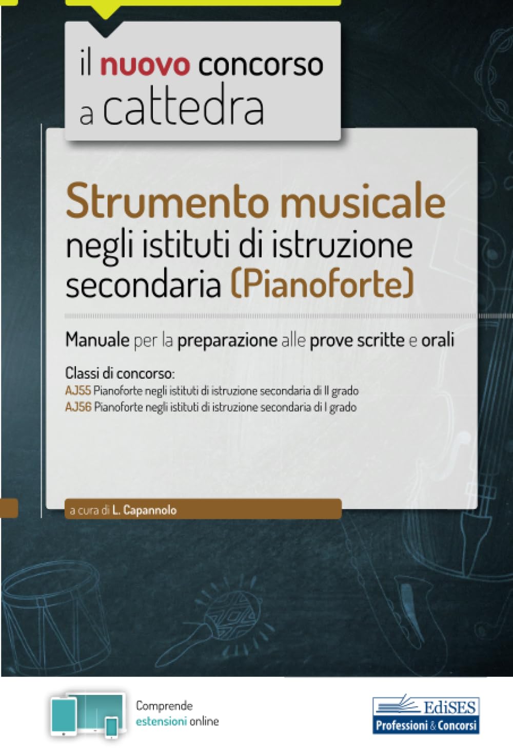 Strumento musicale negli istituti di istruzione secondaria (pianoforte). Manuale per la preparazione alle prove scritte e orali Education & Training