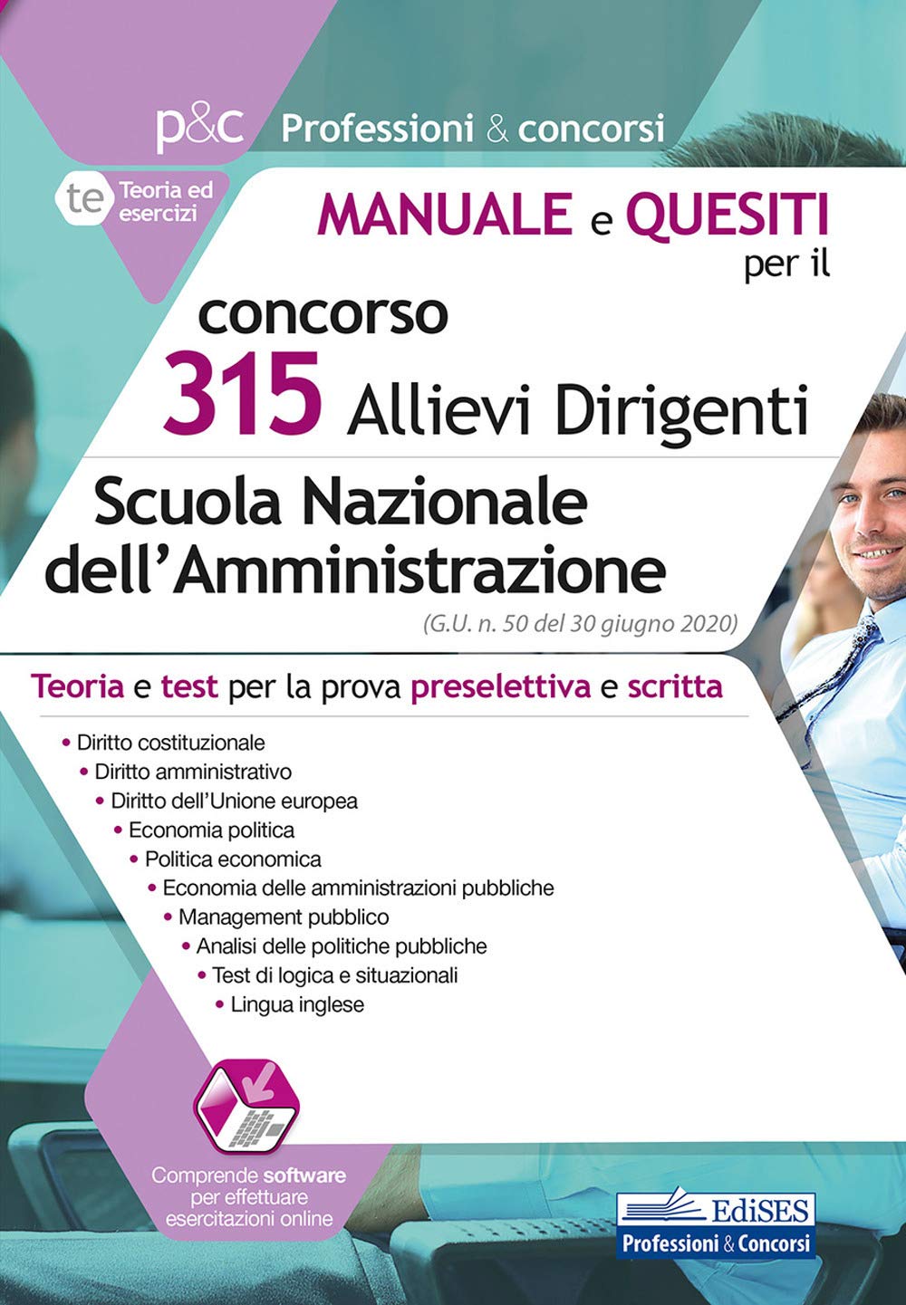 concorso 315 Allievi Dirigenti Scuola Nazionale dell’Amministrazione: Teoria e test per la prova preselettiva e scritta book