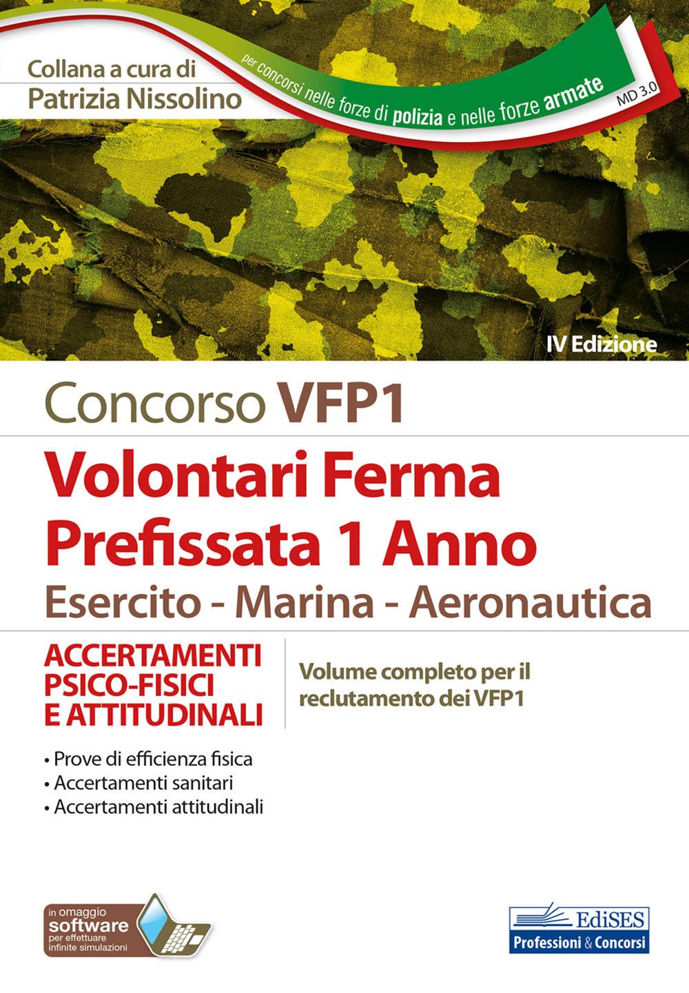 Concorso VFP1 Volontari Ferma Prefissata 1 Anno Esercito-Marina-Aeronautica: ACCERTAMENTI PSICO-FISICI E ATTITUDINALI Volume completo per il reclutamento dei VFP1 (Carriere Militari, Band 3) Law