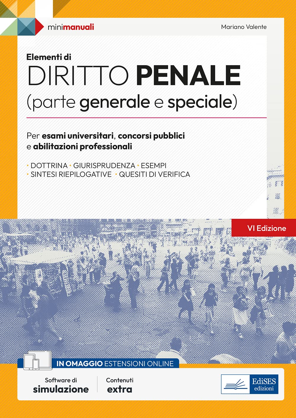 Elementi di Diritto penale (parte generale e speciale): Per esami, concorsi pubblici e abilitazioni professionali book