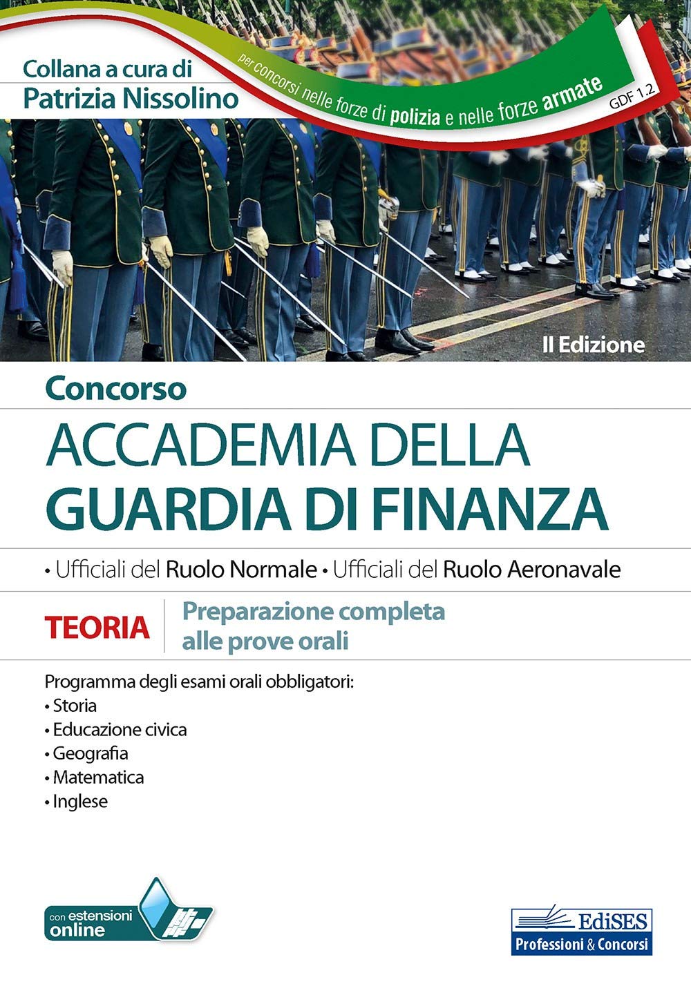 Concorso Accademia della Guardia di Finanza: Teoria e test - Preparazione completa alle prove orali (Concorsi, Band 12) Law