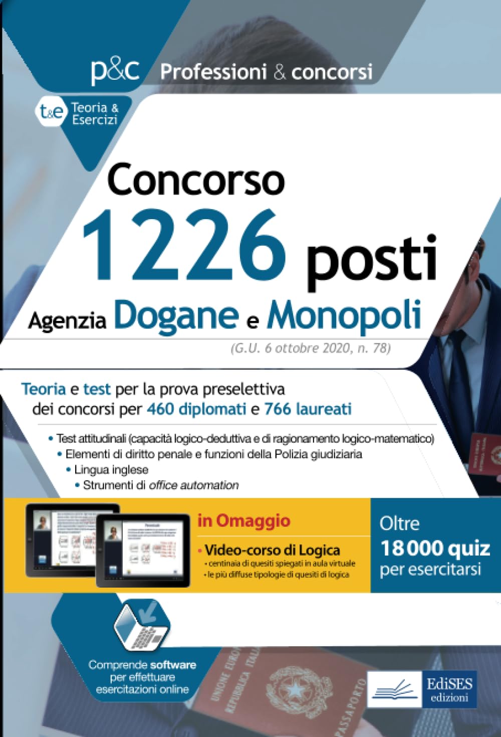 Concorso 1226 posti Agenzia Dogane e Monopoli: Teoria e test per la prova preselettiva (Professione & Concorsi, Band 21) Law