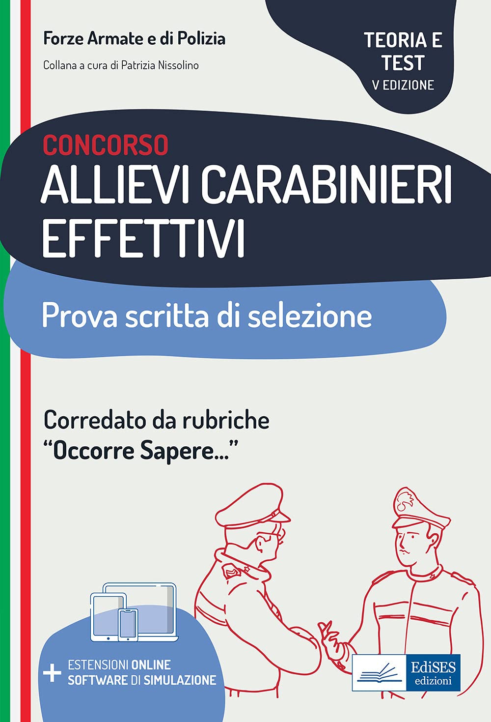 Concorso Allievi Carabinieri Effettivi: Prova scritta di selezione (Professione & Concorsi) Law