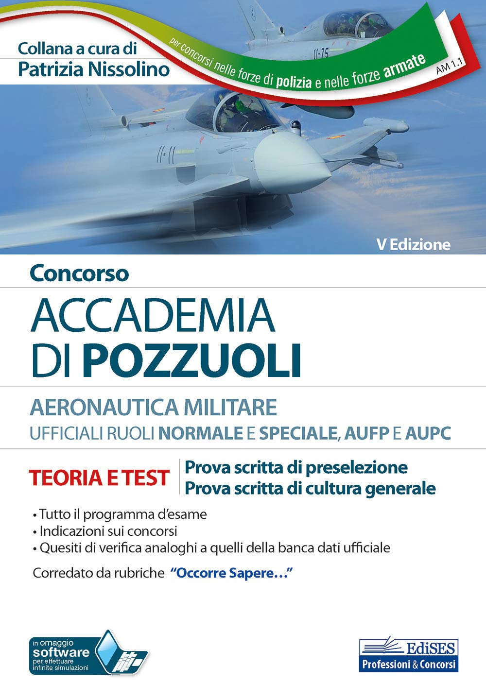 Concorso Accademia di Pozzuoli - Ufficiali Aeronautica Militare: TEORIA E TEST - Prova scritta di preselezione - Prova scritta di cultura generale (Carriere Militari, Band 1) Law