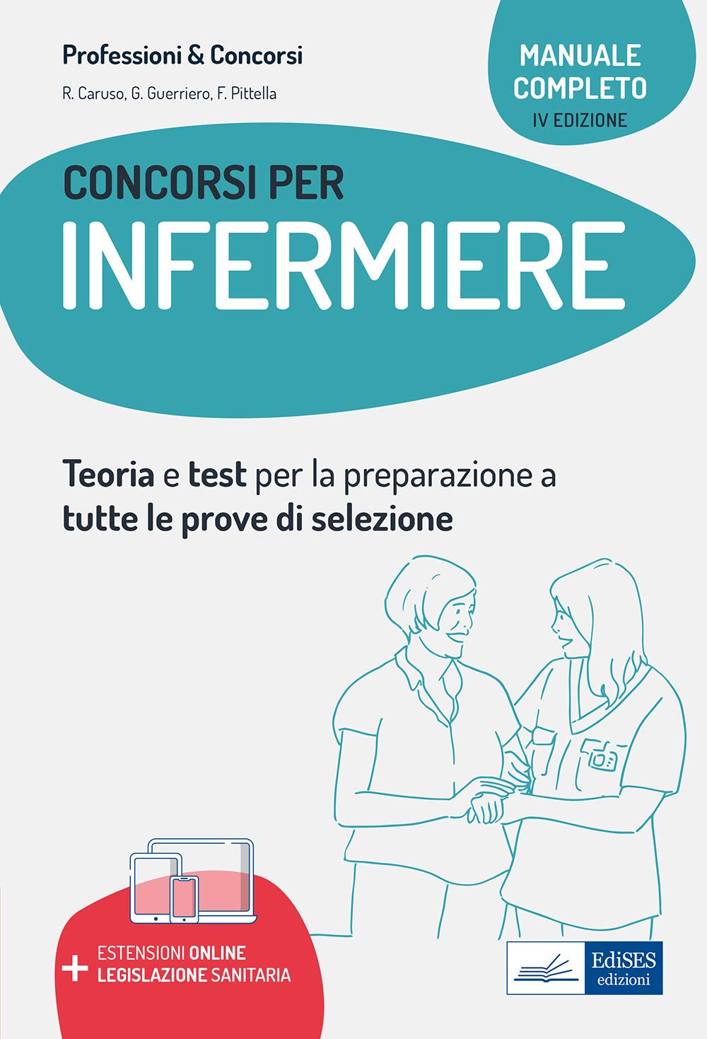 Manuale completo dei concorsi per Infermiere. Teoria e test per tutte le prove di selezione. Con aggiornamento online book