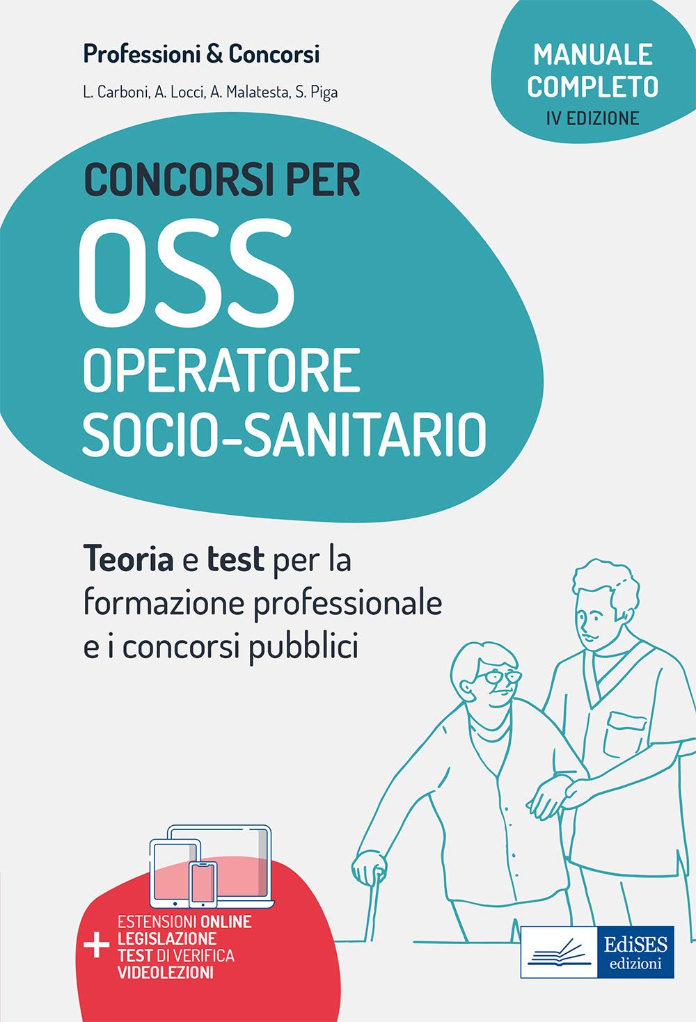 Manuale concorsi per OSS. Operatore socio-sanitario. Teoria e test per concorsi e corsi professionali. Con aggiornamento online. Con software di simulazione (Professioni sanitarie) Medicine