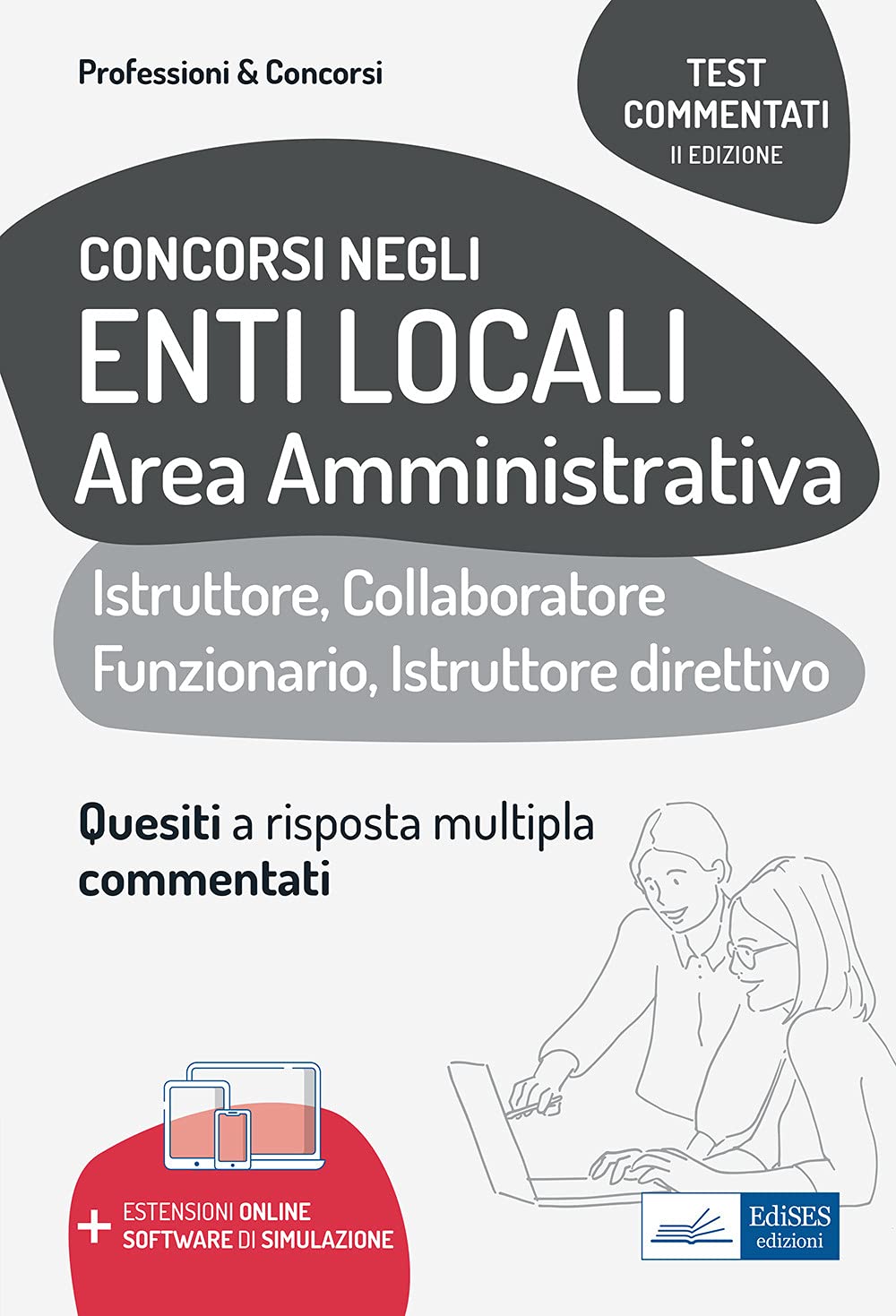 Concorsi negli Enti Locali Area Amministrativa: Istruttore, Collaboratore Funzionario, Istruttore direttivo book