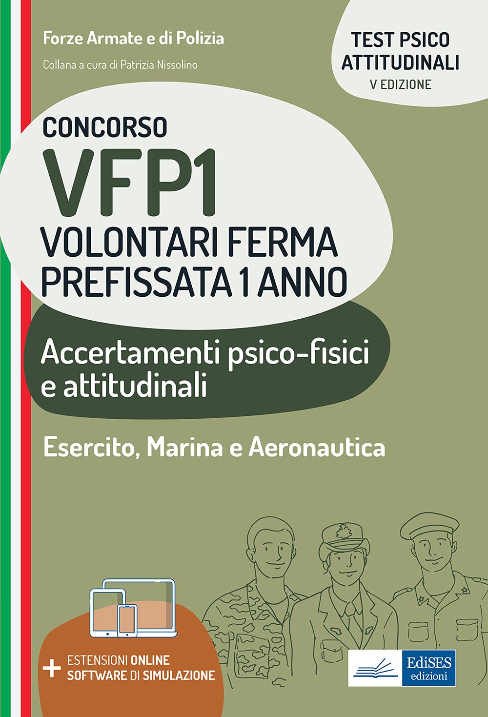 Concorso VFP1 Volontari Ferma Prefissata 1 anno: Accertamenti psico-fisici e attitudinali (Professione & Concorsi) Law