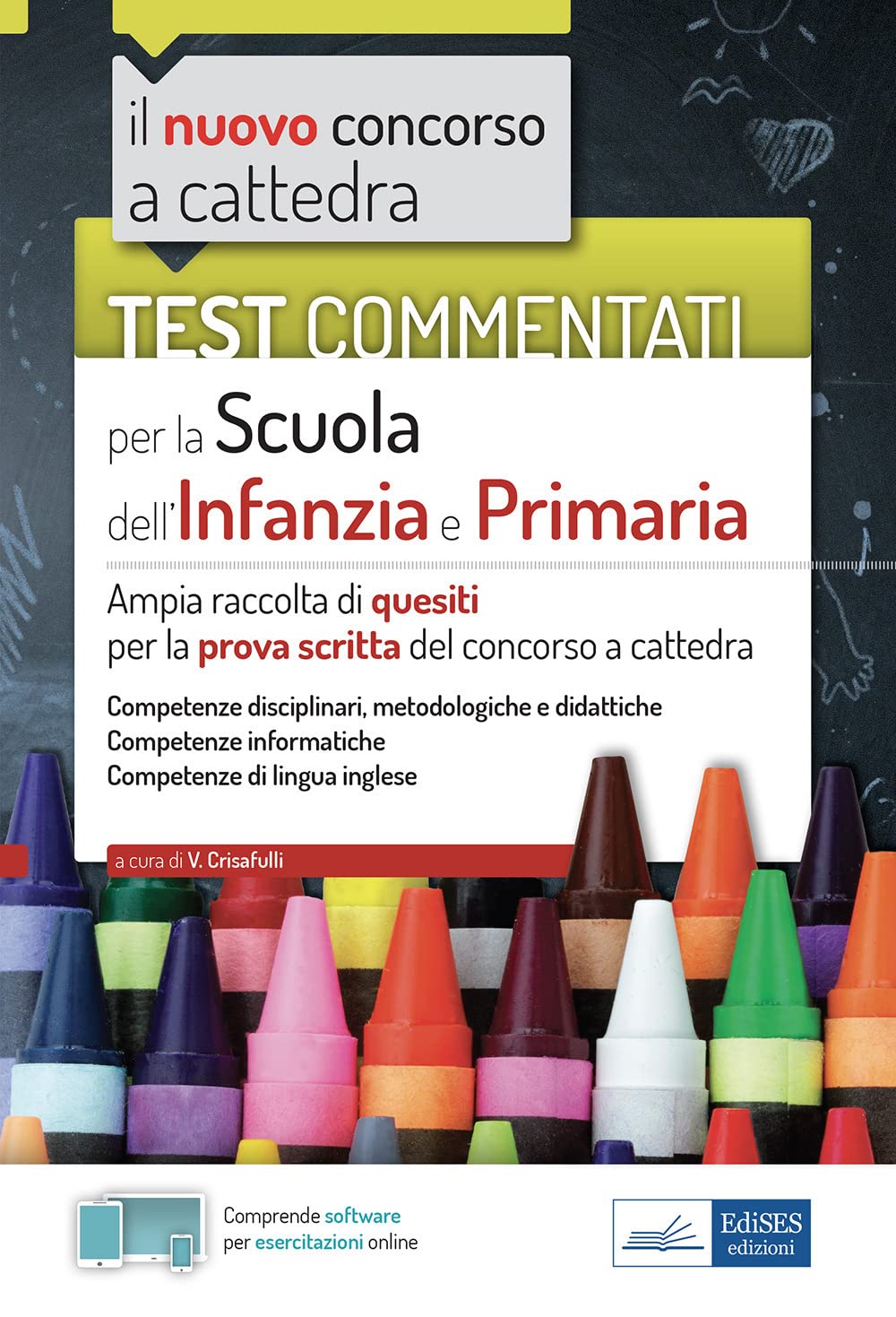 Test Commentati per la Scuola dell’Infanzia e Primaria: Ampia raccolta di quesiti per la prova scritta del concorso a cattedra Education & Training